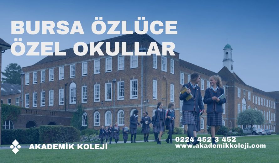 Bursa Özlüce Özel Okullar
