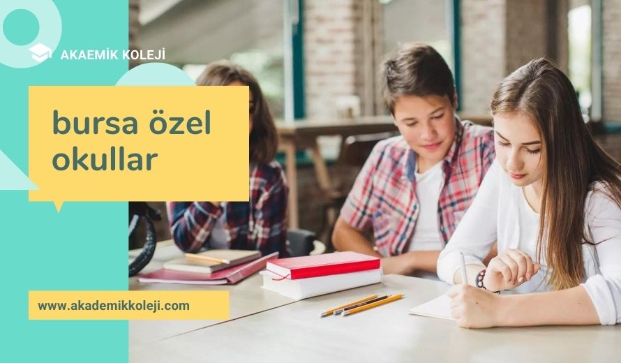 Bursa Özel Okullar Lise
