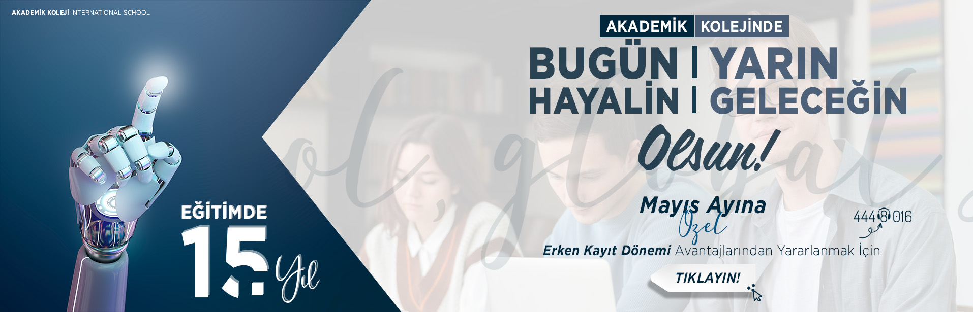 Akademik Koleji Erken Kayıt - Bursa
